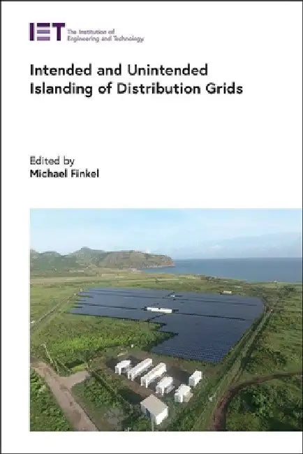 Intended and Unintended Islanding of Distribution Grids by Michael Finkel