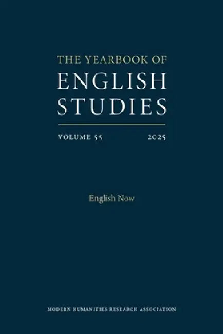 English Now (Yearbook of English Studies 55) by Richard Adelman