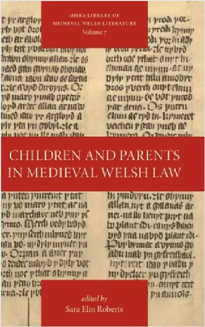 Children and Parents in Medieval Welsh Law by Roberts, Sara Elin