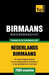 Thematische woordenschat Nederlands-Birmaans - 7000 woorden by Taranov, Andrey