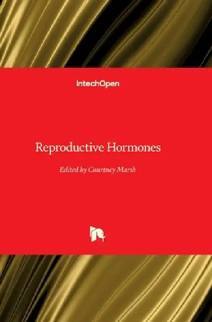 Reproductive Hormones by Courtney Marsh