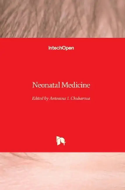 Neonatal Medicine by Antonina Chubarova