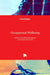 Occupational Wellbeing by Kavitha Palaniappan, Pamela McCauley, Anthony Dixon
