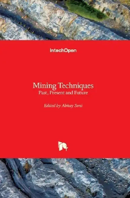 Mining Techniques: Past, Present and Future by Abhay Soni