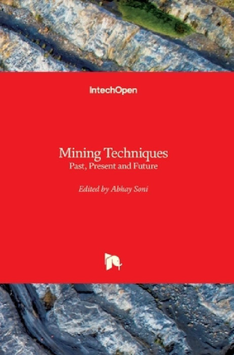 Mining Techniques: Past, Present and Future by Abhay Soni
