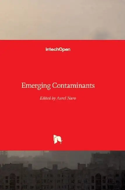 Emerging Contaminants by Aurel Nuro