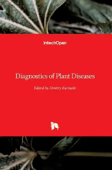 Diagnostics of Plant Diseases by Dmitry Kurouski