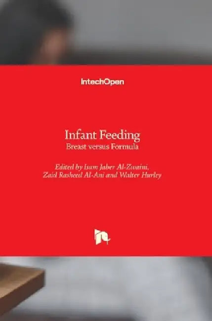 Infant Feeding: Breast versus Formula by Isam Jaber Al-Zwaini