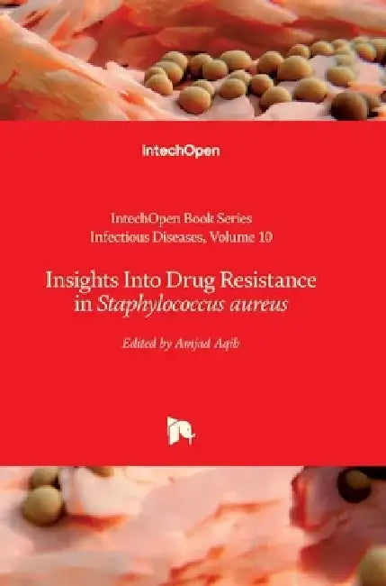 Insights Into Drug Resistance in Staphylococcus aureus by Alfonso J. Rodriguez-Morales