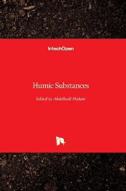 Humic Substances by Abdelhadi Makan