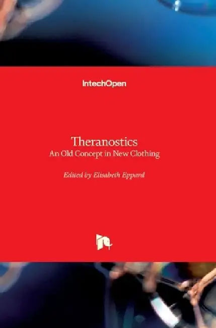 Theranostics: An Old Concept in New Clothing by Elisabeth Eppard