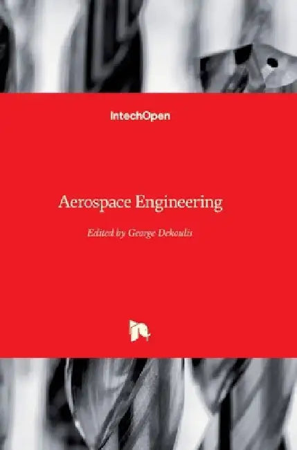 Aerospace Engineering by George Dekoulis