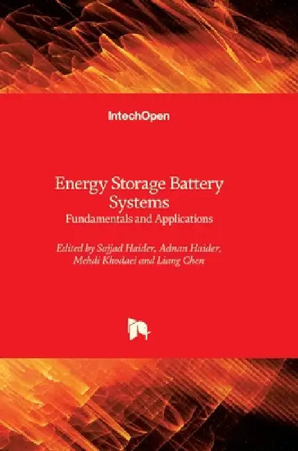 Energy Storage Battery Systems: Fundamentals and Applications by Sajjad Haider, Adnan Haider, Mehdi Khodaei