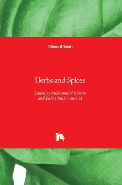 Herbs and Spices by Muhammad Akram