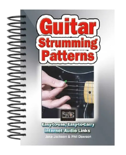 Guitar Strumming Patterns: Easy-To-Use, Easy-To-Carry, One Chord on Every Page by Jake Jackson
