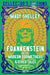 Frankenstein, or the Modern Prometheus by Mary Shelley, Sarah Faulkner