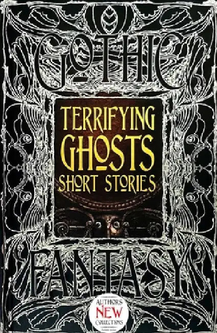Terrifying Ghosts Short Stories by Flame Tree Studio (Literature and Scienc