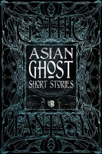 Asian Ghost Stories by Flame Tree Studio (Literature and Scienc