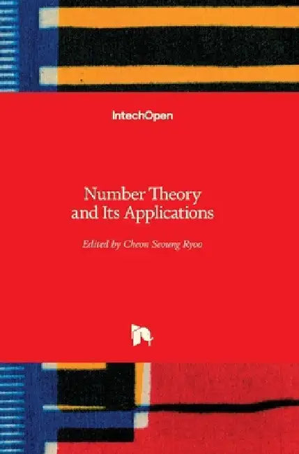 Number Theory and Its Applications by Cheon Seoung Ryoo