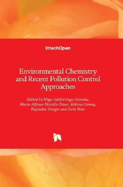 Environmental Chemistry and Recent Pollution Control Approaches by Robina Farooq