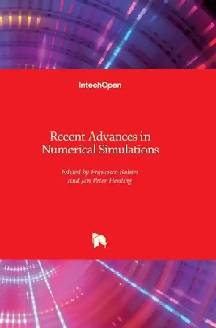 Recent Advances in Numerical Simulations by Jan Peter Hessling