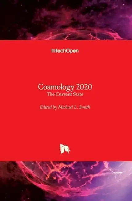 Cosmology 2020: The Current State by Michael L. Smith