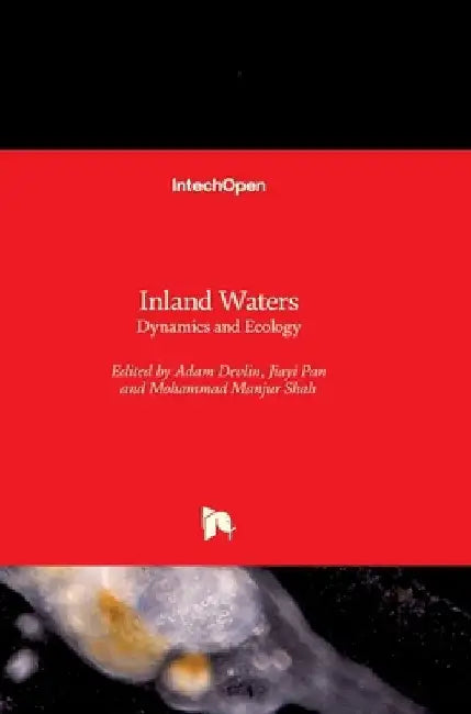 Inland Waters: Dynamics and Ecology by Mohammad Manjur Shah