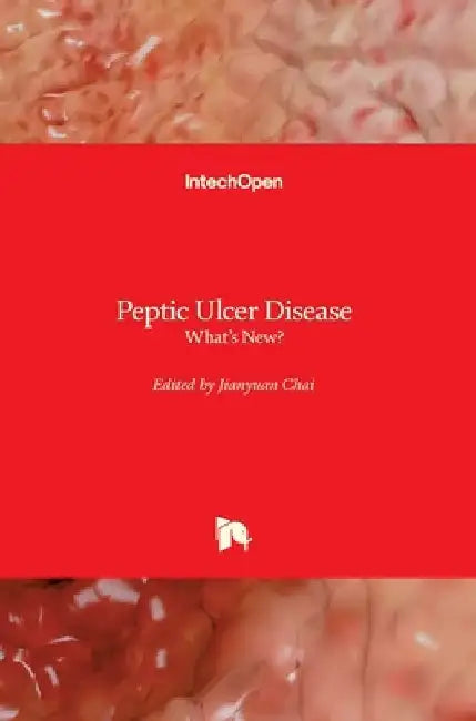 Peptic Ulcer Disease: What's New? by Jianyuan Chai