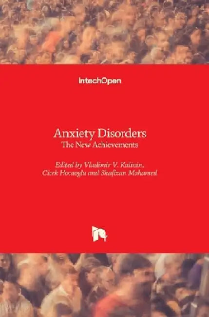 Anxiety Disorders: The New Achievements by Vladimir V. Kalinin