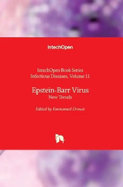 Epstein-Barr Virus: New Trends by Alfonso J. Rodriguez-Morales