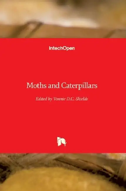 Moths and Caterpillars by Vonnie D. C. Shields