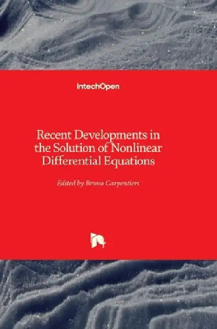 Recent Developments in the Solution of Nonlinear Differential Equations by Bruno Carpentieri
