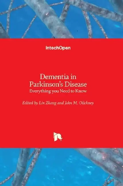 Dementia in Parkinson's Disease: Everything you Need to Know by Lin Zhang