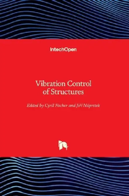 Vibration Control of Structures by Cyril Fischer