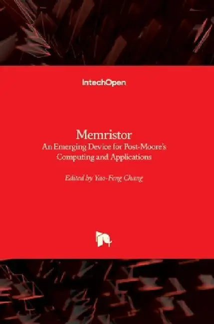 Memristor: An Emerging Device for Post-Moore's Computing and Applications by Yao-Feng Chang