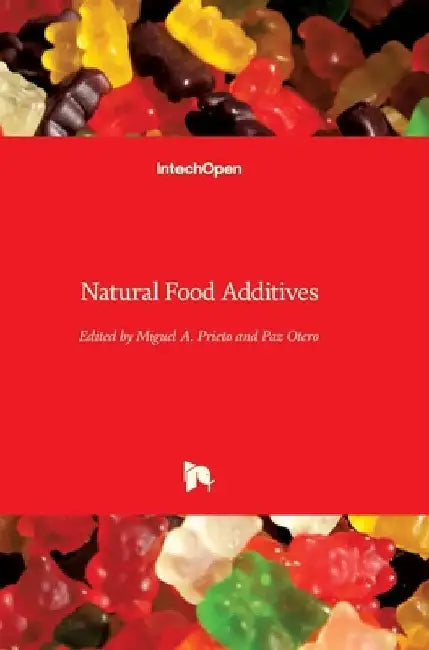 Natural Food Additives by Miguel Á. Prieto
