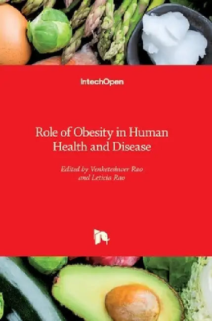 Role of Obesity in Human Health and Disease by Venketeshwer Rao