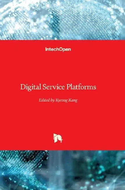 Digital Service Platforms by Kyeong Kang