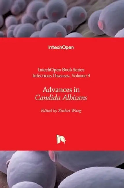 Advances in Candida albicans by Alfonso J. Rodriguez-Morales