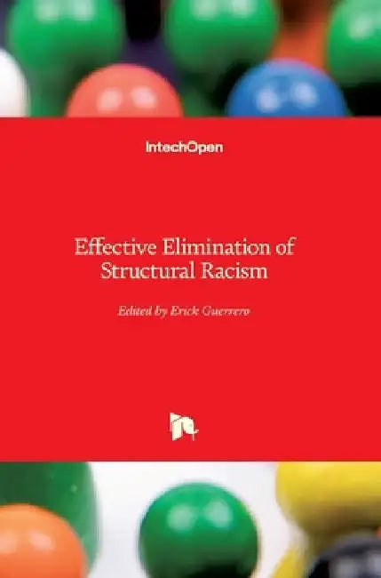 Effective Elimination of Structural Racism by Erick Guerrero