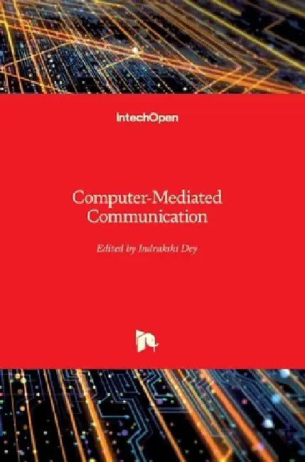 Computer-Mediated Communication by Indrakshi Dey