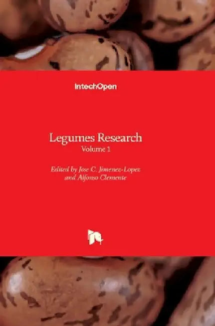 Legumes Research: Volume 1 by Jose C. Jimenez-Lopez
