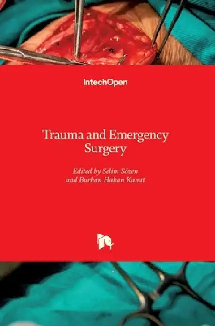 Trauma and Emergency Surgery by Selim Sözen