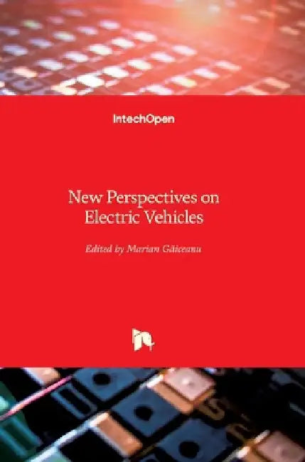 New Perspectives on Electric Vehicles by Marian Găiceanu