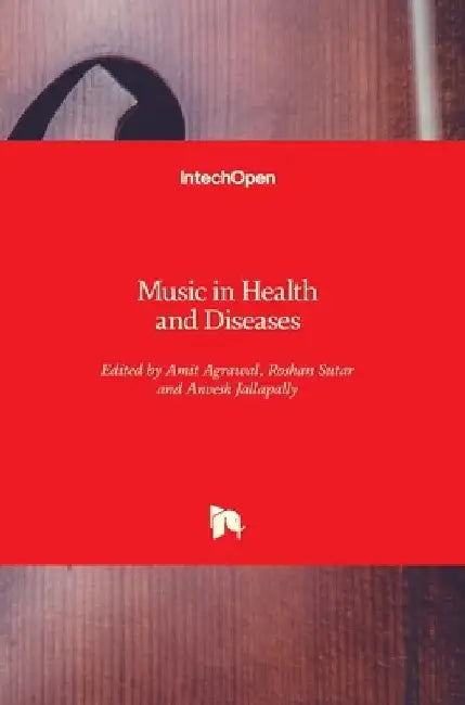 Music in Health and Diseases by Amit Agrawal