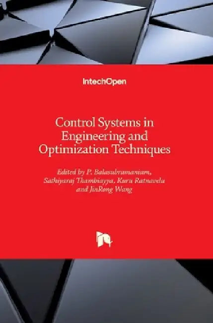Control Systems in Engineering and Optimization Techniques by P. Balasubramaniam