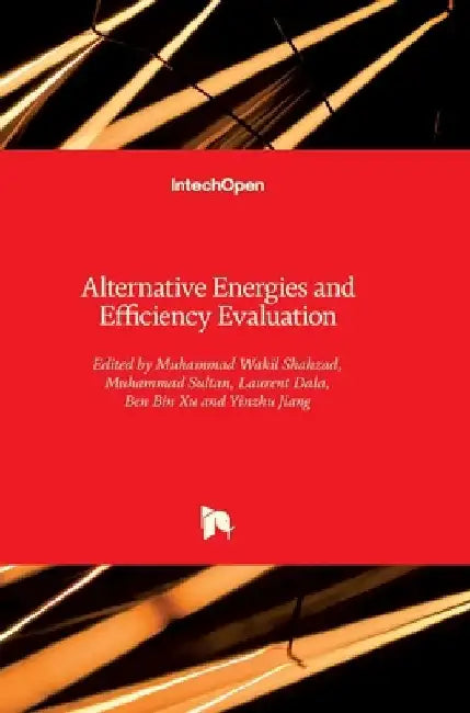 Alternative Energies and Efficiency Evaluation by Muhammad Ahmad