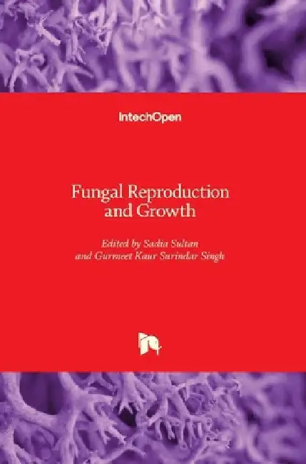 Fungal Reproduction and Growth by Sadia Sultan