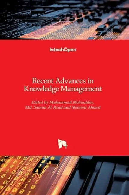 Recent Advances in Knowledge Management by Muhammad Mohiuddin