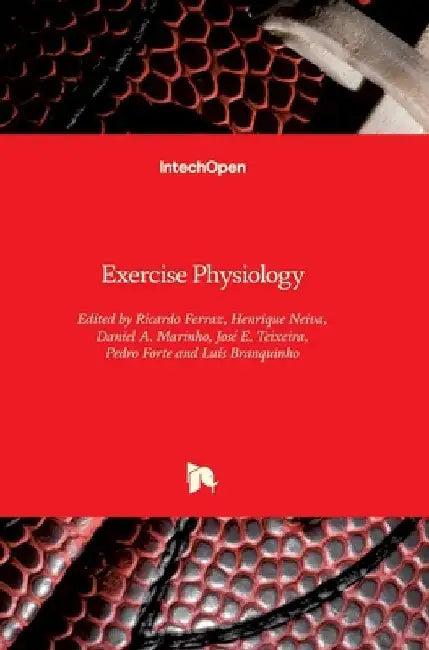Exercise Physiology by Henrique P. Neiva